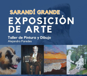 Inaugurar&aacute;n el viernes exposici&oacute;n de arte en Sarand&iacute; Grande