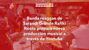Banda de reggae de Sarand&iacute; Grande Rafiki Roots prepara nuevo lanzamiento musical