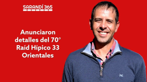 Comenz&oacute; a palpitarse la fiesta del 70&deg; Ra&iacute;d H&iacute;pico "33 Orientales" en Sarand&iacute; Grande