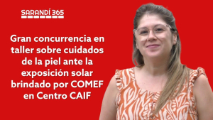 COMEF brind&oacute; taller sobre cuidados de la piel ante la exposici&oacute;n solar en Sarand&iacute; Grande