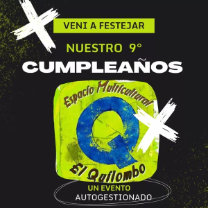 Espacio Multicultural El Quilombo celebrar&aacute; su noveno aniversario con movida musical