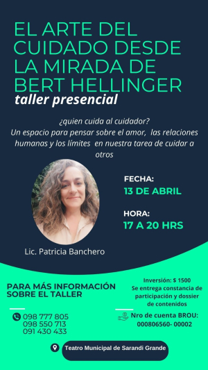 Lic. Patricia Banchero brindar&aacute; taller "El Arte del Cuidado desde la Mirada de Hellinger" en Sarand&iacute; Grande