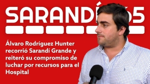 &Aacute;lvaro Rodr&iacute;guez Hunter reiter&oacute; intenci&oacute;n de luchar por recursos para mejorar infraestructura de Hospital de Sarand&iacute; Grande