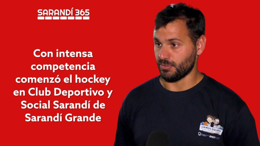 Deportivo Hockey Sarand&iacute; de Sarand&iacute; Grande comenz&oacute; invicto los primeros partidos de la temporada