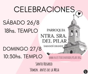 Parroquia Nuestra Se&ntilde;ora del Pilar de Sarand&iacute; Grande anunci&oacute; horario de misas