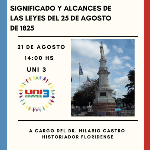 Uni 3 brindar&aacute; charla en Sarand&iacute; Grande sobre las Leyes del 25 de agosto de 1825